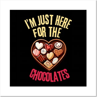 Im Just Here For The Chocolates Funny Valentines Day Posters and Art